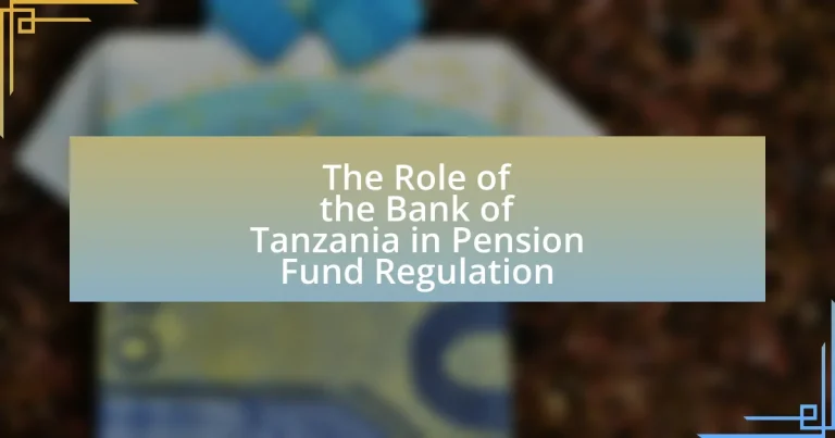 The Role of the Bank of Tanzania in Pension Fund Regulation